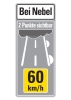 Nebelwarntafel 60 Km/h