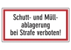 Schutt- und Müllablagerung bei Strafe verboten!