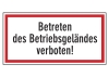 Betreten des Betriebsgeländes verboten!