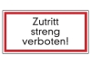 Zutritt streng verboten!
