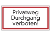 Privatweg Durchgang verboten