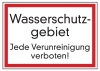 Wasserschutzgebiet Jede Verunreinigung verboten!