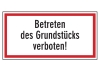 Betreten des Grundstücks verboten!