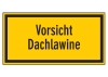 Vorsicht Dachlawine