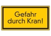 Gefahr durch Kran!