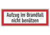 Aufzug im Brandfall nicht benützen