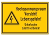 Hochspannungsraum Vorsicht Lebensgefahr! Unbefugten Zutritt verboten!