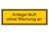 Anlage läuft ohne Warnung an