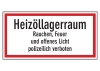 Heizöllagerraum Rauchen, Feuer und offenes Licht polizeilich verboten