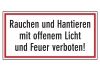 Rauchen und Hantieren mit offenem Licht und Feuer verboten!