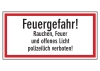 Feuergefahr! Rauchen, Feuer u. offenes Licht polizeilich verboten!