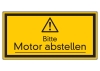 Bitte Motor abstellen