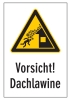 Vorsicht! Dachlawine