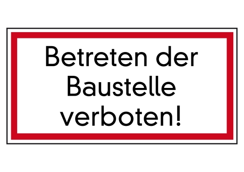 Artikelbild des Artikels “Betreten der Baustelle verboten! “