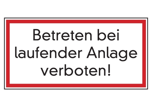Artikelbild des Artikels “Betreten bei laufender Anlage verboten! “