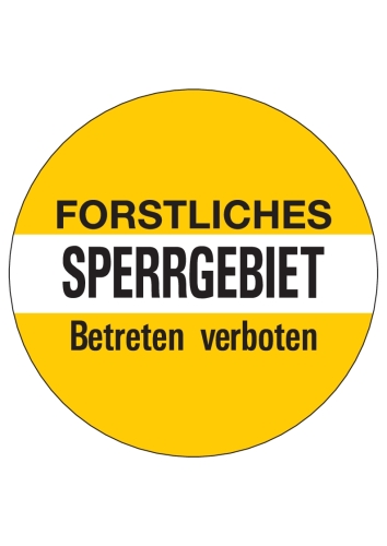 Artikelbild des Artikels “Forstliches Sperrgebiet Betreten verboten “