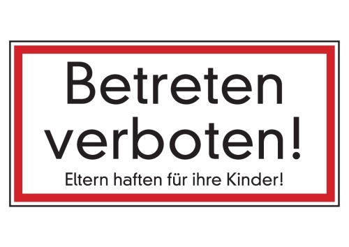 Artikelbild des Artikels “Betreten verboten! Eltern haften für ihre Kinder “