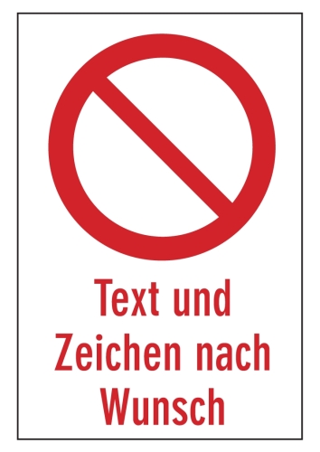 Artikelbild des Artikels “Verbots-Kombischild (leer) mit Wunschtext “